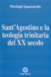 Sant’Agostino e la teologia trinitaria del XX secolo