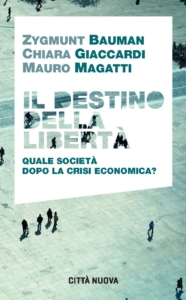 destino-della-liberta_bauman_giaccardi_magatti-2016-cn