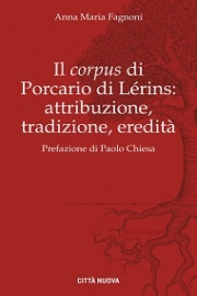 Il corpus di Porcario di Lérins: attribuzione, tradizione, eredità