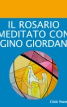 Copertina Il rosario meditato con Igino Giordani
