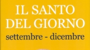 Il santo del giorno/3 – settembre dicembre