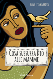 Cosa sussurra Dio alle mamme