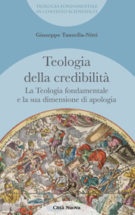 Copertina Teologia della credibilità/1 – La teologia fondamentale e la sua dimensione di apologia