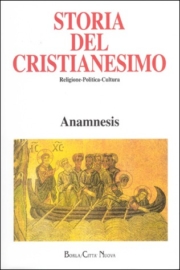 Storia del cristianesimo – Anamnesis
