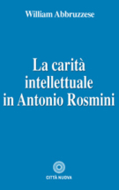 Copertina La carità intellettuale in Antonio Rosmini