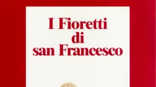 I Fioretti di San Francesco, un evergreen della spiritualità