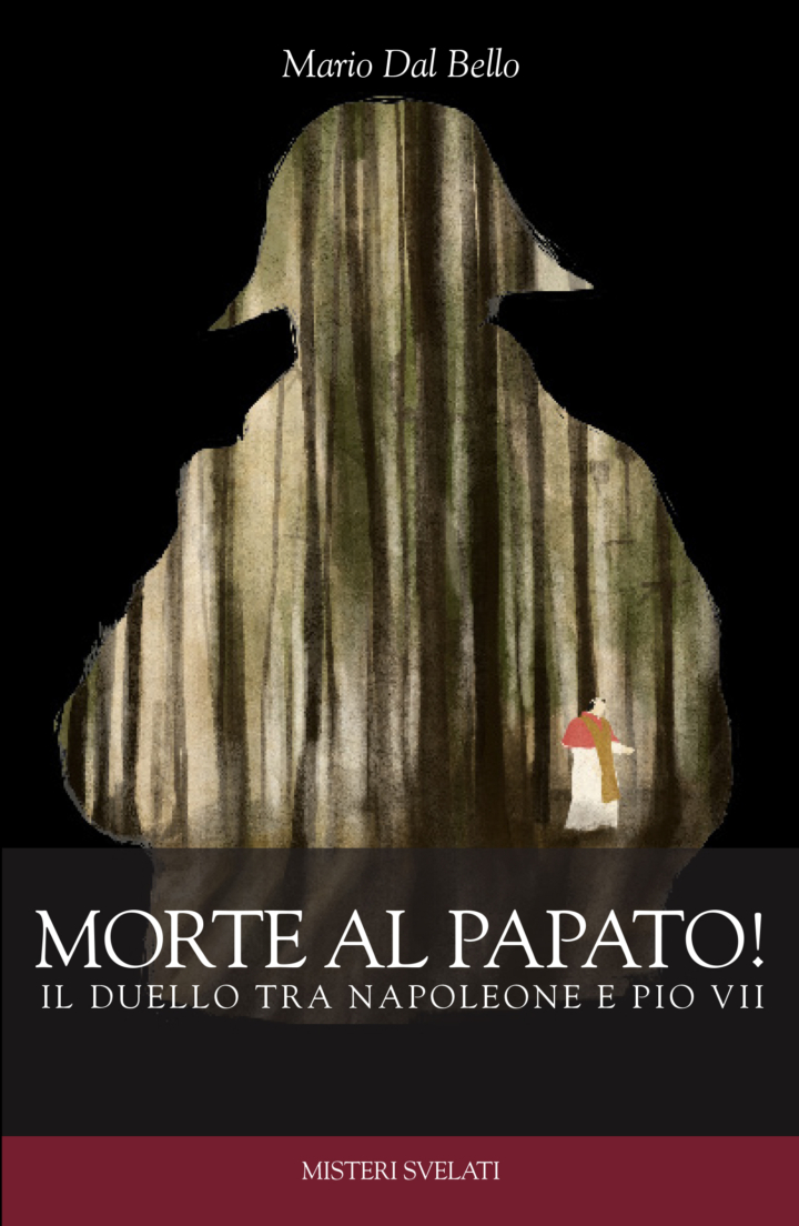 piatto di copertina di Morte al papato! Il duello tra Napoleone e Pio VII