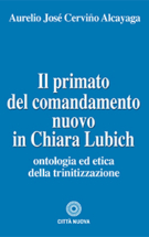 Copertina Il primato del comandamento nuovo in Chiara Lubich