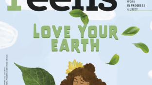 “Love your earth”: il nuovo numero di Teens