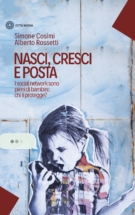Copertina Nasci, cresci e posta (ebook)