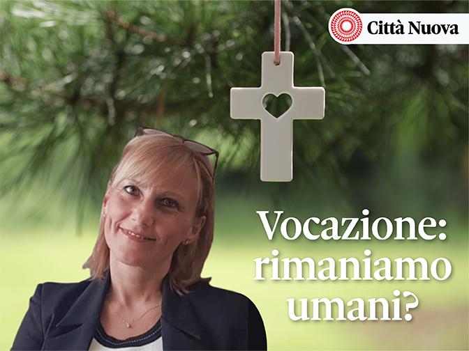 Podcast "Vocazione: rimaniamo umani?"